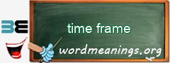 WordMeaning blackboard for time frame